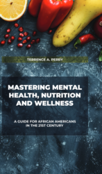 Mastering Mental Health, Nutrition And Wellness