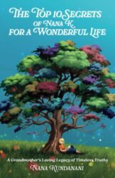The Top 10 Secrets of Nana K for a Wonder Life