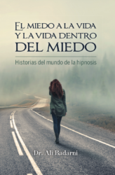 El miedo a la vida y la vida dentro del miedo