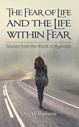 The Fear of Life And the Life Within Fear