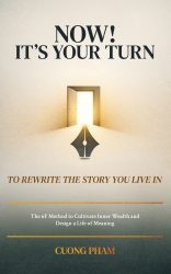 Now! It’s Your Turn to Rewrite the Story You Live In
